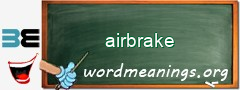 WordMeaning blackboard for airbrake